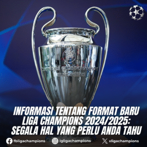 Tentu, mari kita buat artikel informatif tentang Liga Champions yang menarik dan mudah dipahami.