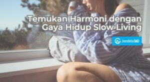 Tentu, mari kita susun artikel tentang gaya hidup slow living.
