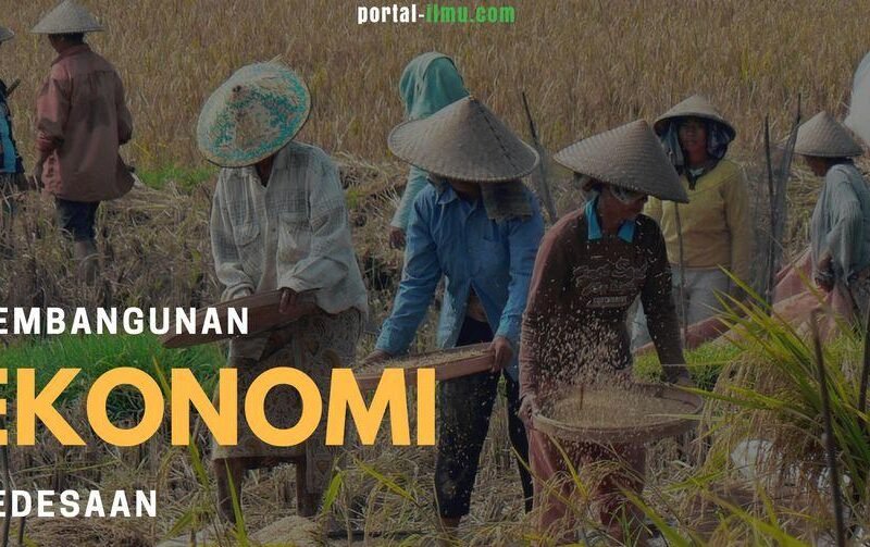 Ekonomi Pedesaan: Pilar Ketahanan Bangsa yang Perlu Diperkuat