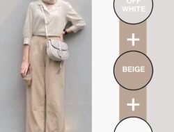 Inspirasi Outfit Nuansa Netral: Elegansi Abadi dalam Kesederhanaan Warna