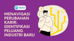 Membidik Masa Depan: Mengungkap Peluang Industri Baru yang Menggiurkan