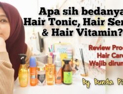 Review Produk Perawatan Rambut: Menemukan Formula Terbaik untuk Rambut Sehat dan Indah